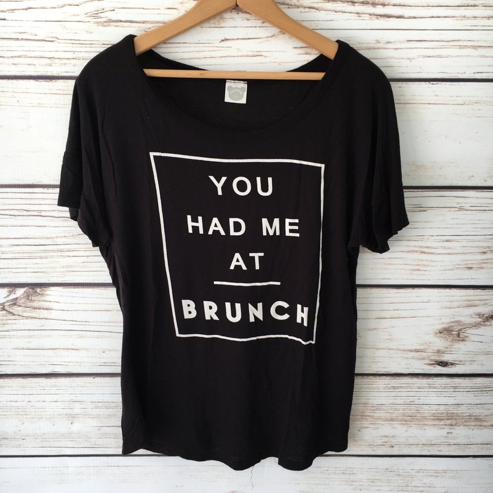 You Had Me At BRUNCH • Sz L • Short Sleeve 🥂🍾